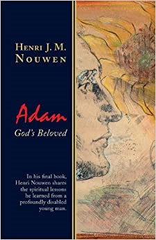 Nouwen, Henri: Adam God's Beloved