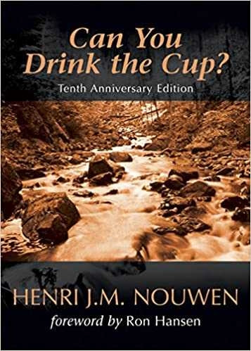 Nouwen, Henri: Can You Drink The Cup?