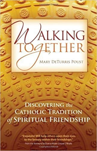 Poust, Mary DeTurris: Walking Together