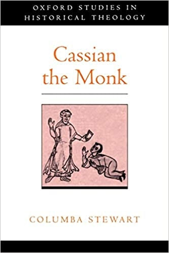 Stewart, Columba: Cassian the Monk