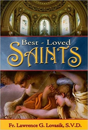 Lovasik, Lawrence Fr: Best Loved Saints