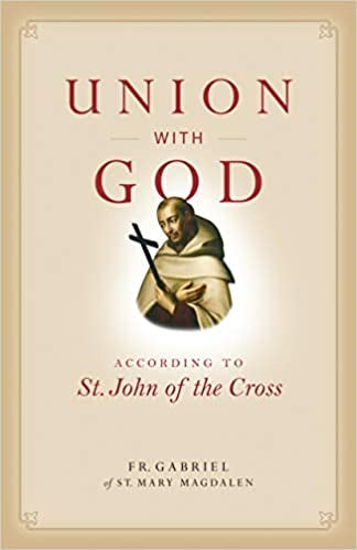 Gabriel, Fr.: Union With God