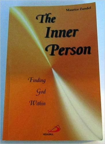 Zundel, Maurice: The Inner Person