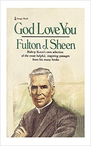 Sheen, Fulton J: God Love You