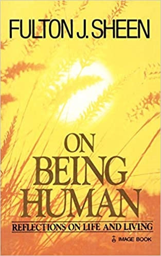 Sheen, Fulton: On Being Human