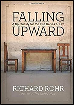 Rohr, Richard: Falling Upward