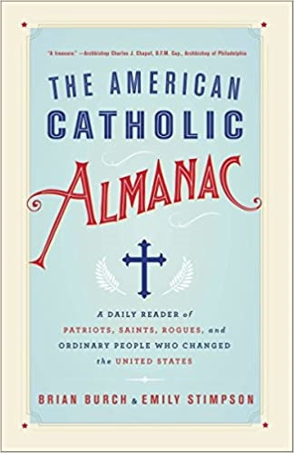 Burch, B/Stimpson, E: The American Catholic Almanac