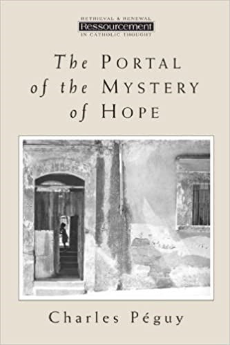 Peguy, Charles: The Portal of the Mystery of Hope