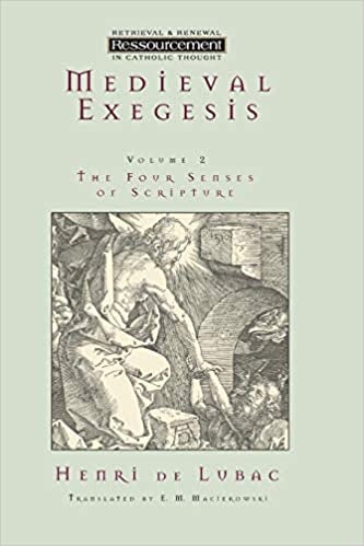 De Lubac, Henri: Medieval Exegesis The Four Senses Of Scripture Vol 2