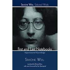 Weil, Simone: First and Last Notebooks