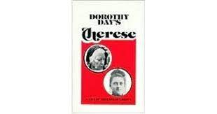 Day, Dorothy: Therese, A Life of Therese of Lisieux