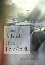 Philippe, Jacques: In the School of the Holy Spirit