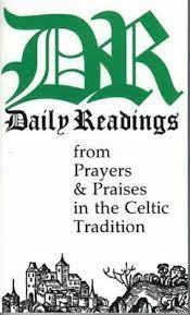 Allchin, A. M: Daily Readings: From Prayers and Praises Celtic
