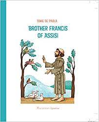 De Paola, Tomie: Brother Francis of Assisi