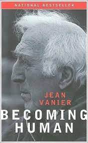 Vanier, Jean: Becoming Human