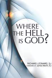 Leonard, Richard: Where the Hell is God?