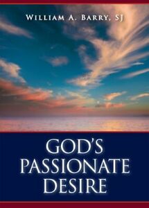 Barry, William: God's Passionate Desire